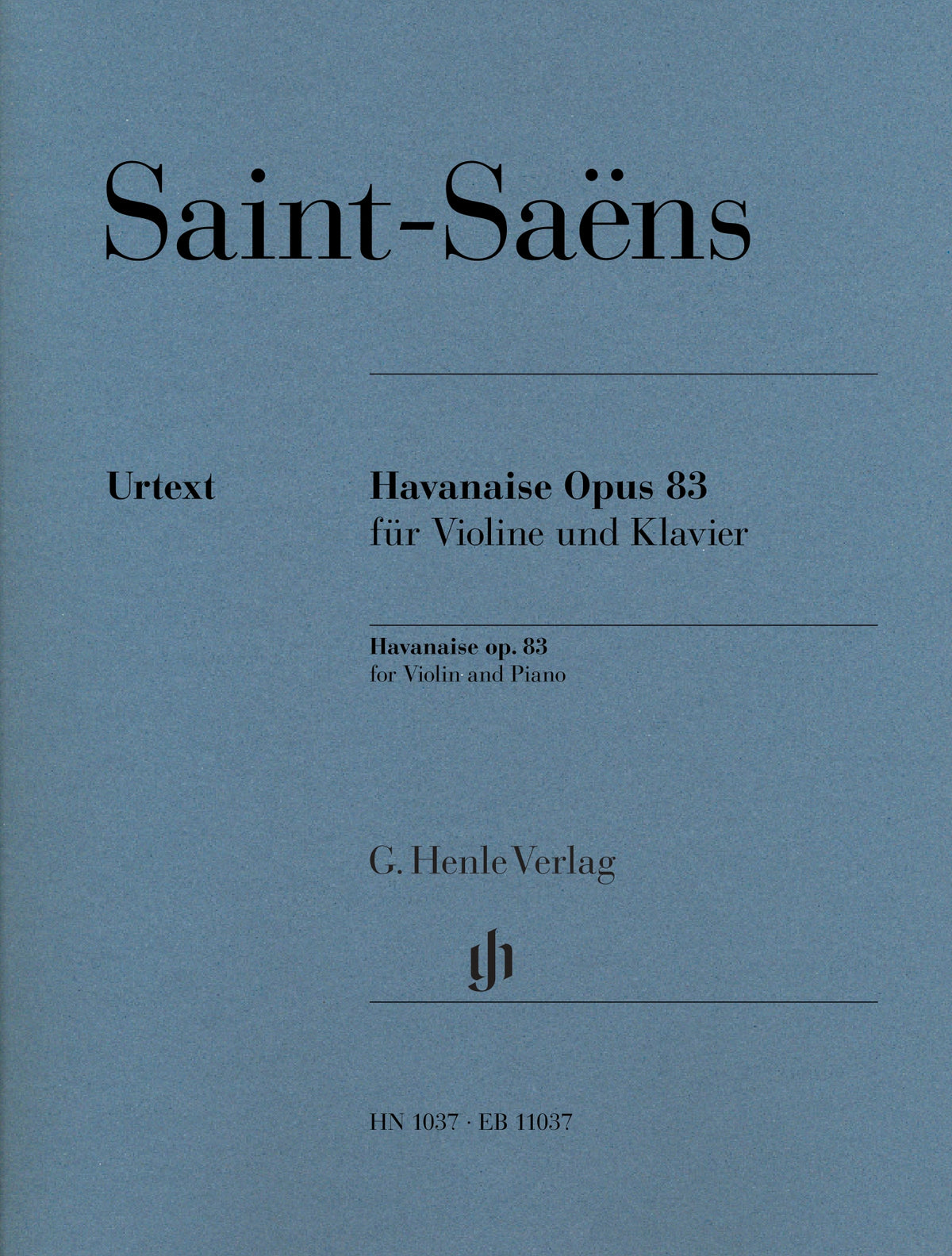Saint-Saëns, Camille - Havanaise, Op. 83 - Violin and Piano - edited by Christiane Strucken-Paland - G. Henle Verlag