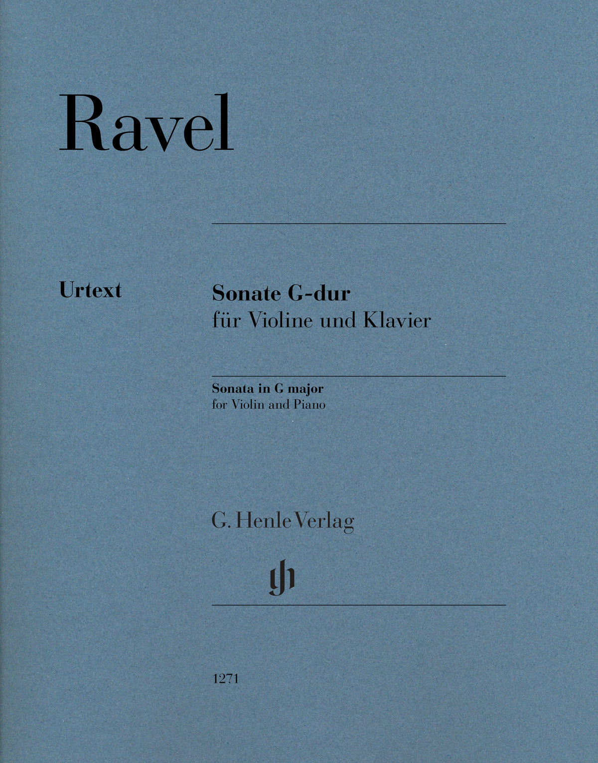 Ravel, Maurice - Sonata in G major for Violin and Piano - Edited by Kramer - G Henle Verlag URTEXT