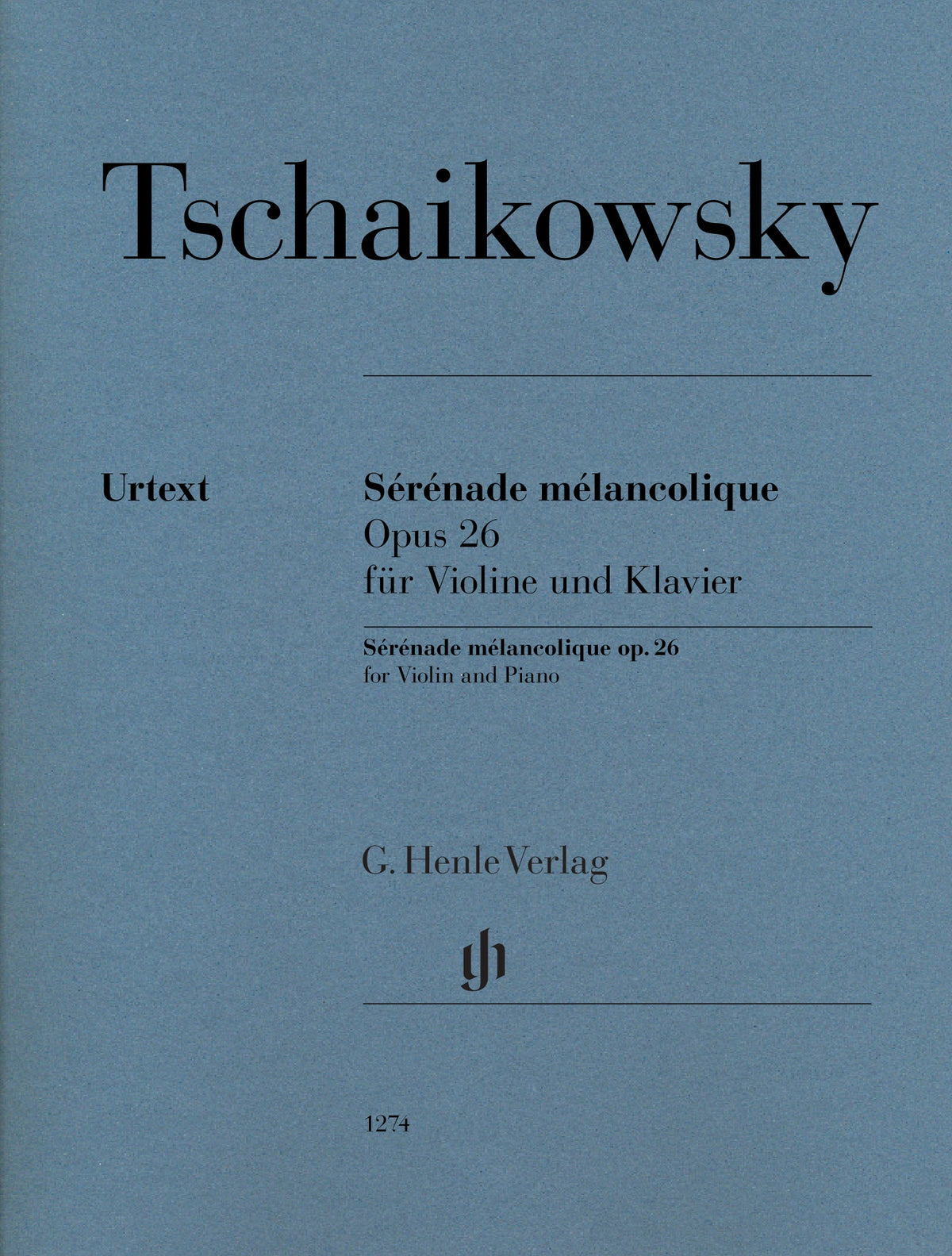 Tchaikovsky, Pyotr - Sérénade Mélancolique, Op. 26 - Violin and Piano - edited by Alexander Komarov - G. Henle Verlag