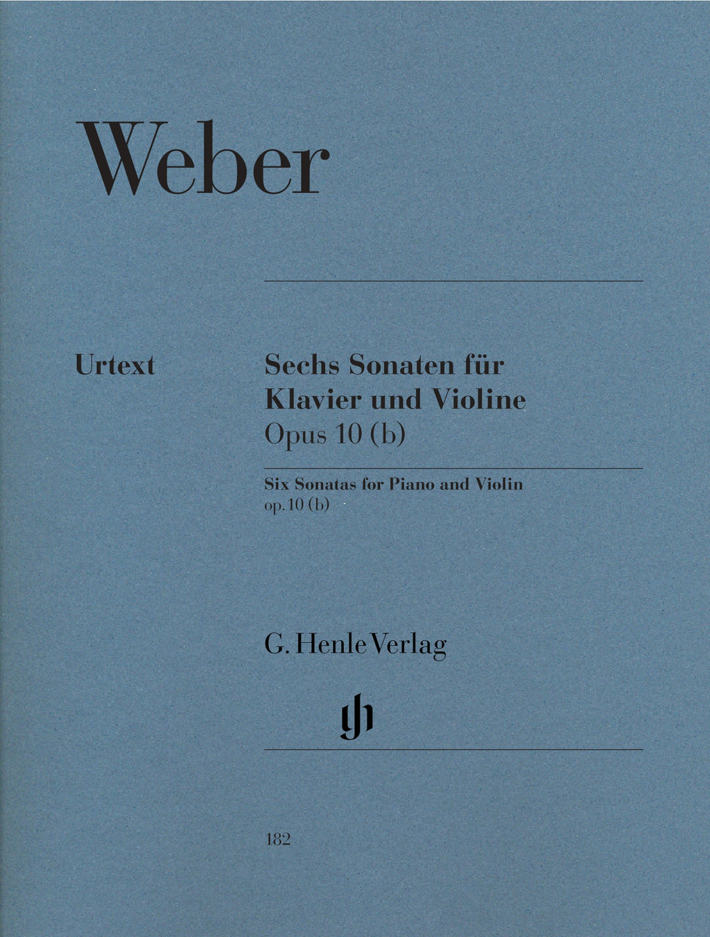 Carl Maria Weber Sonatas | Violin Op. 10(b) Henle Verlag