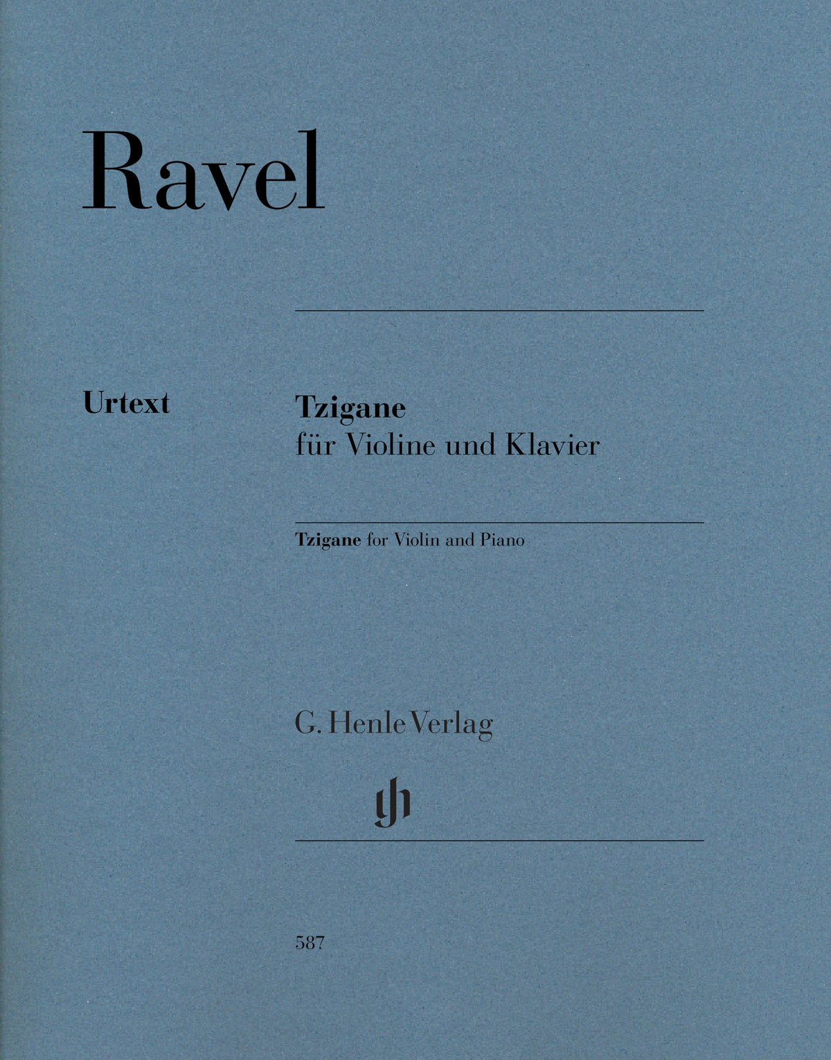 Ravel, Maurice - Tzigane - Violin and Piano - edited by Jean-Francois Monnard - G. Henle Verlag
