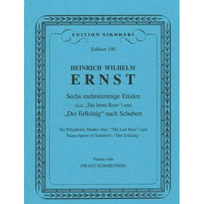 Ernst, Heinrich Wilhelm - Six Polyphonic Studies - Violin solo - edited by Franz Schmidtner - published by Sikorski Musikverlage