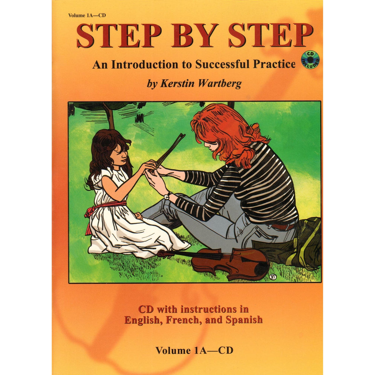 Step by Step Volume 1A Online Access (Mother Tongue Method) Arranged by Kerstin Wartberg For Violin