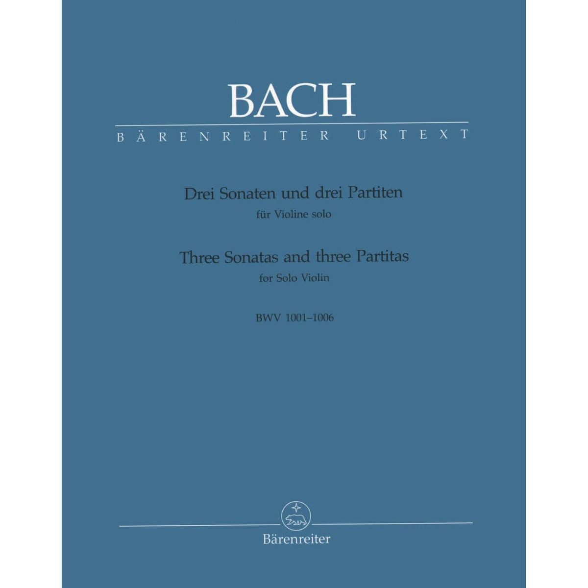 Bach, JS - 6 Sonatas and Partitas, BWV 1001-1006 - Solo Violin - edited by Peter Wollny - Bärenreiter Verlag URTEXT