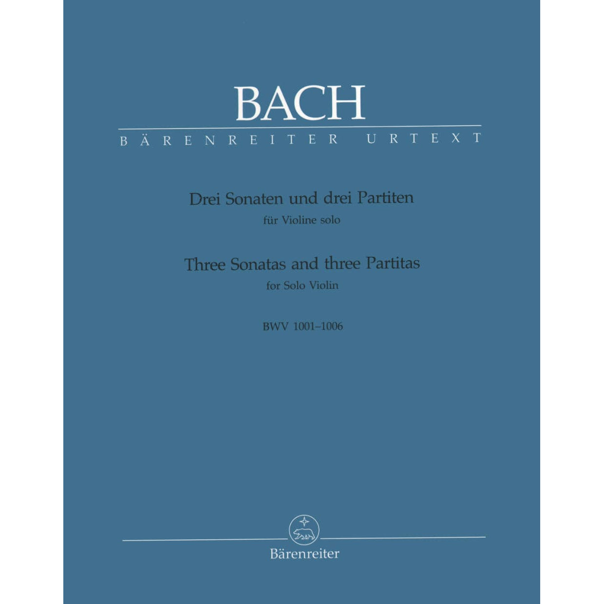 Bach, JS - 6 Sonatas and Partitas, BWV 1001-1006 - Solo Violin - edited by Peter Wollny - Bärenreiter Verlag URTEXT