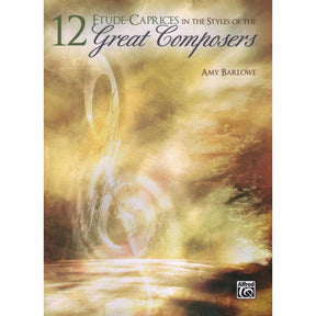Barlowe, Amy - 12 Etude Caprices Great Composers - Violin Solo - published by Alfred Music