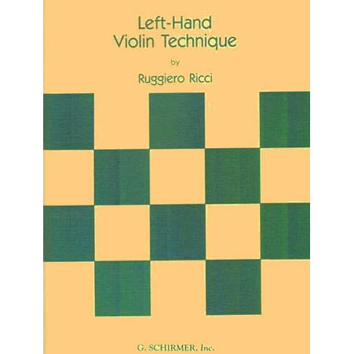Ricci, Ruggiero - Left Hand Violin Technique - published by G Schirmer