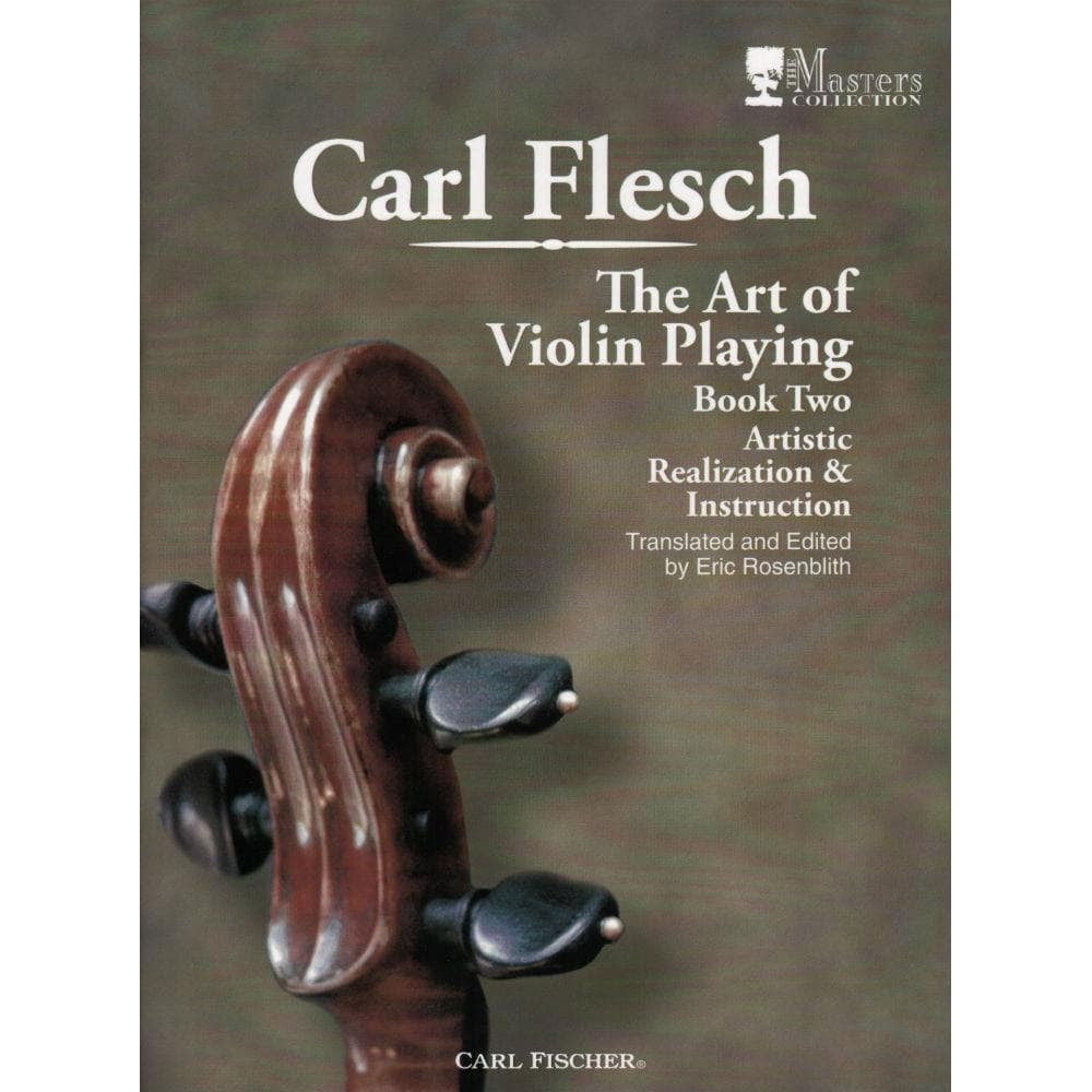 Flesch, Carl - The Art of Violin Playing, Book 2 - edited by Eric Rosenblith - Carl Fischer Edition