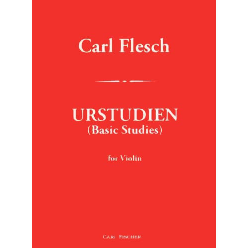 Flesch, Carl - Urstudien - Basic Studies For Violin - Carl Fischer Edition