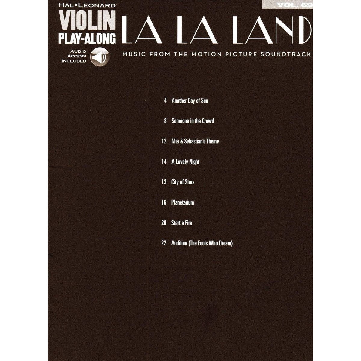 La La Land - 8 Songs from the Motion Picture Soundtrack - Play-Along Vol. 69 - for Violin with Online Audio - Hal Leonard