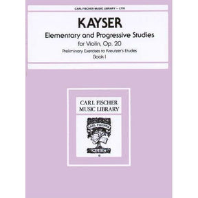 Kayser, Heinrich Ernst - 36 Elementary and Progressive Studies, Op 20, Book 1 - Violin - Carl Fischer