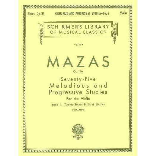 Mazas, JF - 75 Melodious and Progressive Etudes, Op 36 Book 2 - Violin - edited by Hermann - Schirmer