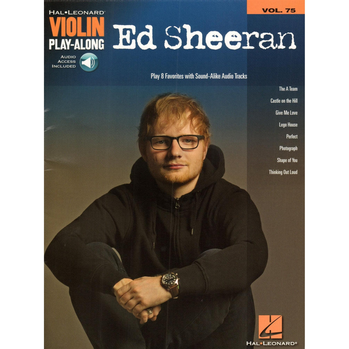 Ed Sheeran - Violin Play-Along, Vol 75 - Violin with Audio Play-Along - Hal Leonard