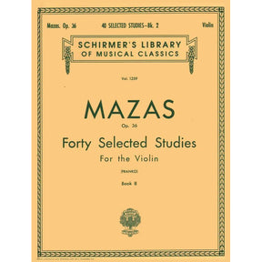 Mazas, JF - 40 Selected Studies, Op 36 Book 2 - Violin - edited by Franko - Schirmer