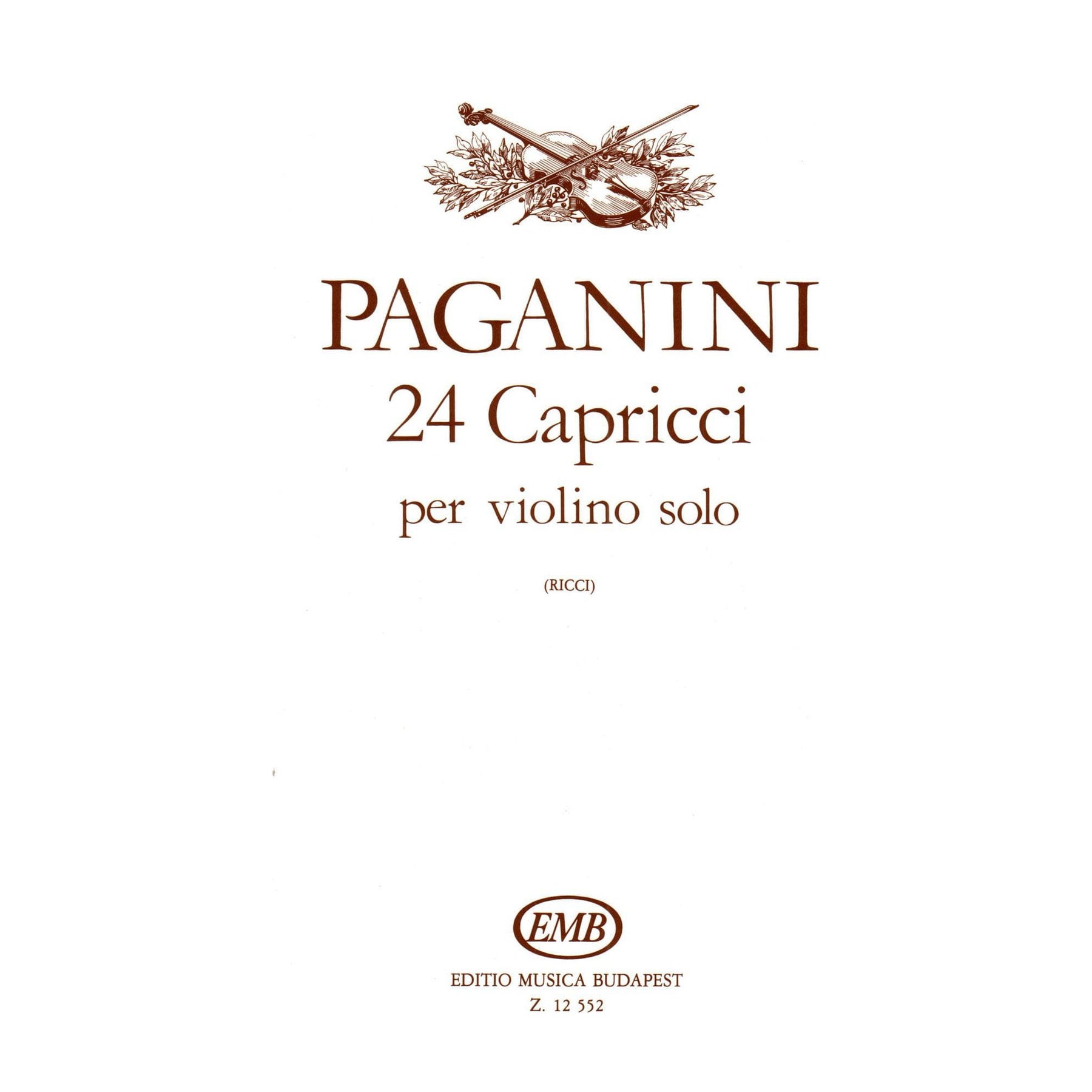 Paganini, Niccolo - 24 Caprices for Violin, Op 1 - Solo Violin - edited by R Ricci - Edito Musica Budapest