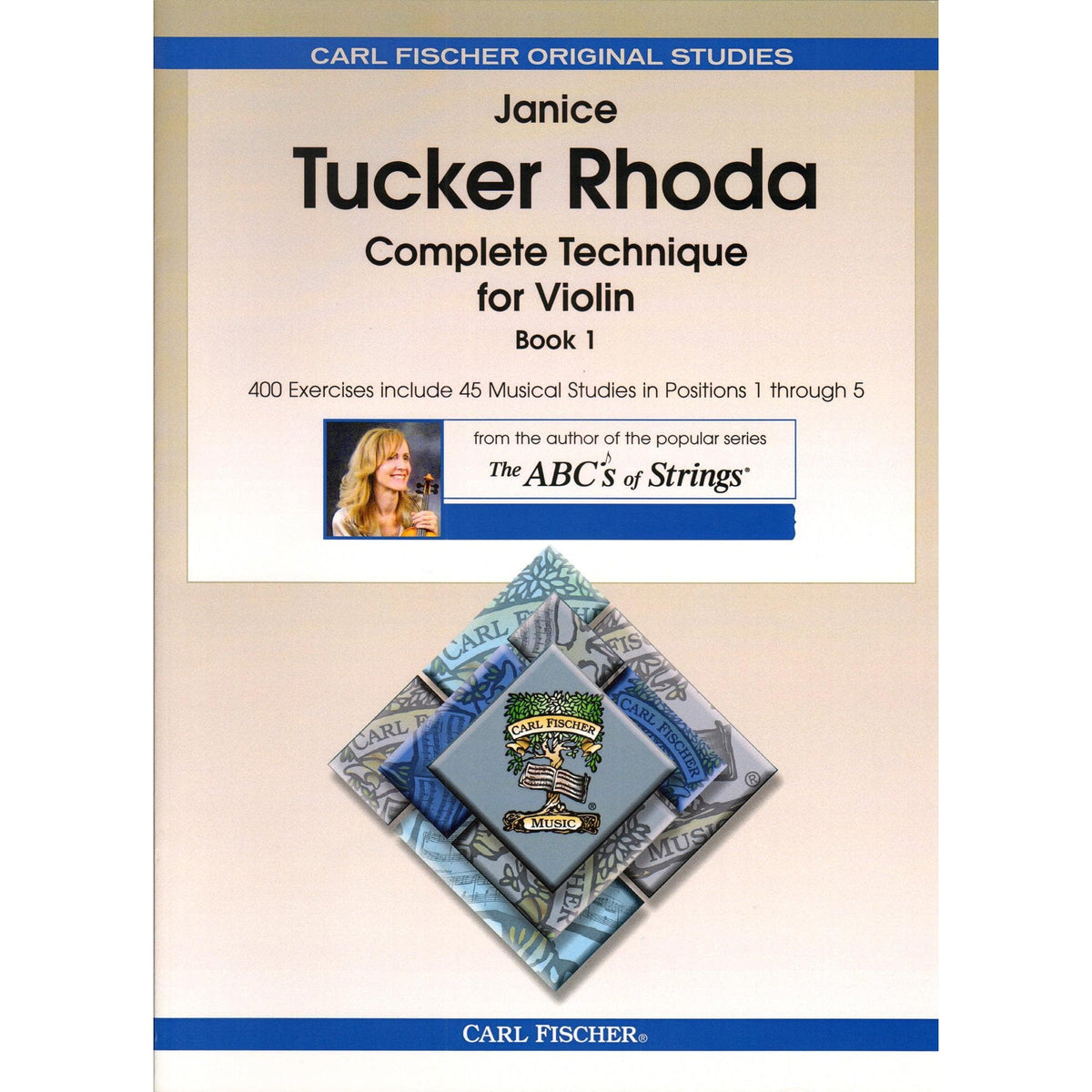 Janice Tucker Rhoda - Complete Technique for Violin - Book One - for Violin - published by Carl Fischer