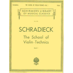 Schradieck - School of Violin Technics, Book 1 - G Schirmer
