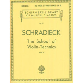 Schradieck, Henry - School of Violin-Technics, Book 3 - G Schirmer