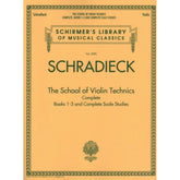 Schradieck - The School of Violin Technics, Books 1-3 and Complete Scale Studies for Violin - Schirmer's Library of Musical Classics