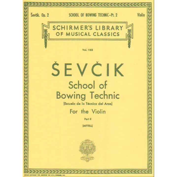 Sevcik, Otakar - School of Bowing Technic, Opus 2, Part 2 - for Violin - G Schirmer