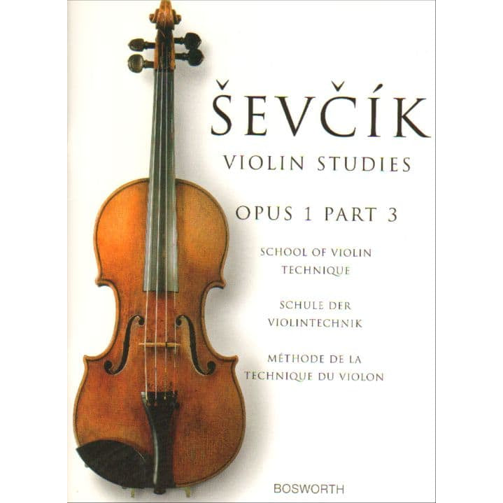 Sevcik, Otakar - School of Violin Techinque, Opus 1, Part 3: Exercises in the 1st Position - for Violin - Bosworth & Co