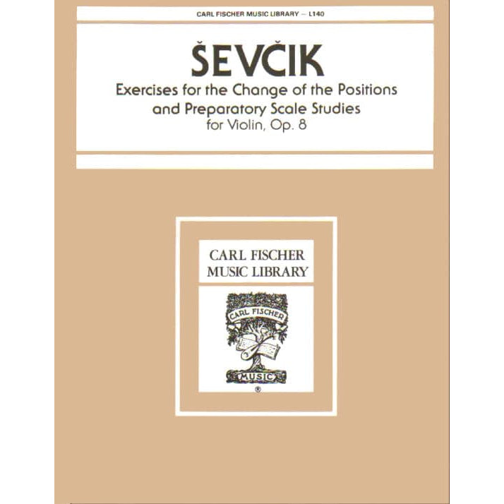 Sevcik, Otakar - Shifting the Position & Preparatory Scale Studies Op 8 - Violin - published by Carl Fischer