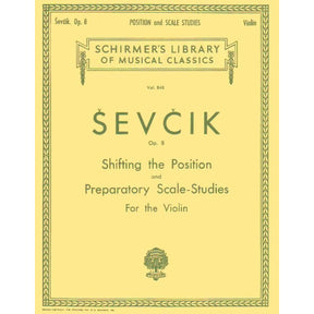 Sevcik, Otakar - Shifting the Position & Preparatory Scale Studies, Op 8 - Violin - published by G Schirmer