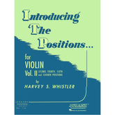Introducing the Positions, Volume 2 - Violin - edited by Harvey Whistler - published by Rubank Publications