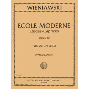 Wieniawski, Henryk - Ecole Moderne, Op 10 - Solo Violin - edited by Ivan Galamian - published by International Music Company