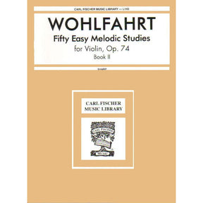 Wohlfahrt, Franz - 50 Easy Melodious Studies, Op 74, Book 2 - Violin solo - Carl Fischer Edition