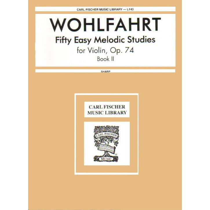Wohlfahrt, Franz - 50 Easy Melodious Studies, Op 74, Book 2 - Violin solo - Carl Fischer Edition