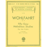 Wohlfahrt, Franz - 50 Easy Melodious Studies, Op 74, Book 2 - Violin solo - G Schirmer Edition