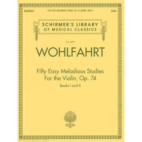 Wohlfahrt, Franz -50 Easy Melodious Studies for the Violin, Op 74, Books 1 and 2 - G Schirmer