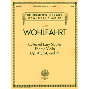 Wohlfahrt, Franz - Collected Easy Studies for the Violin, Op 45, 54, and 74 - Schirmer