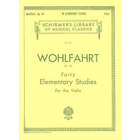 Franz Wohlfahrt - 40 Elementary Etudes for Violin, Op 54 - Violin - Schirmer