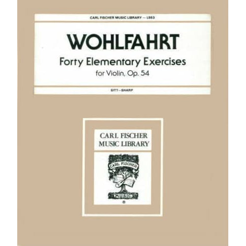 Wohlfahrt, Franz - 40 Elementary Etudes for Violin, Op 54 - edited by Sitt and Sharp - Carl Fischer
