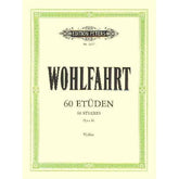 Franz Wohlfahrt - 60 Etudes for Violin, Op 45 (Complete) - Violin - H Sitt - Peters