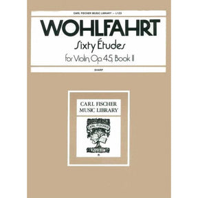 Franz Wohlfahrt - 60 Etudes for Violin, Op 45 Book 2 - Violin - edited by Sharp - Carl Fischer