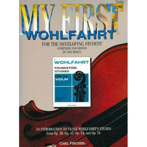 Franz Wohlfahrt - My First Wohlfahrt for Violin - Violin - edited by Amy Rosen - Carl Fischer