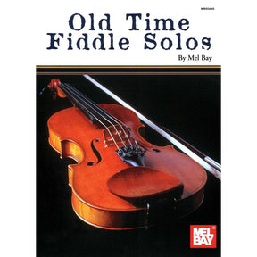 Old Time Fiddle Solos for Violin - Mel Bay Publication