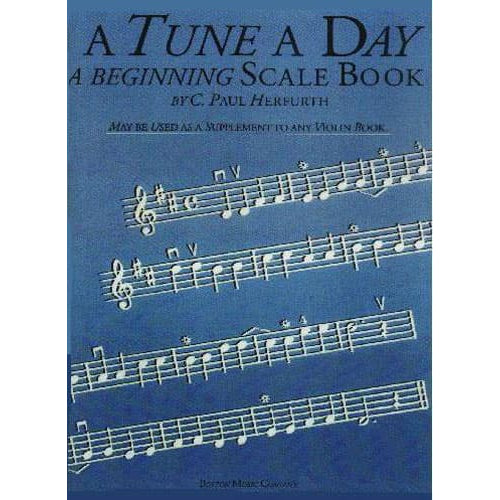 Paul Herfurth - A Tune a Day: A Beginning Scale Book - Violin - Boston Music Company/Hal Leonard