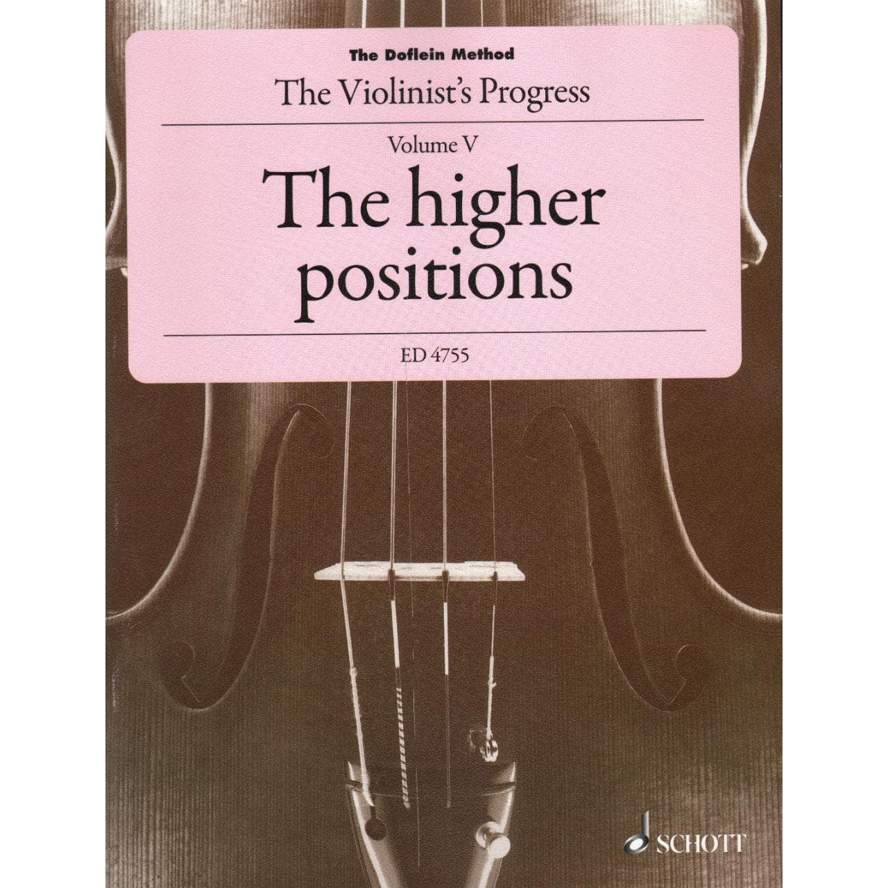 Doflein, Erich and Elma - The Doflein Method Volume 5: Higher Positions - Violin - Schott Edition