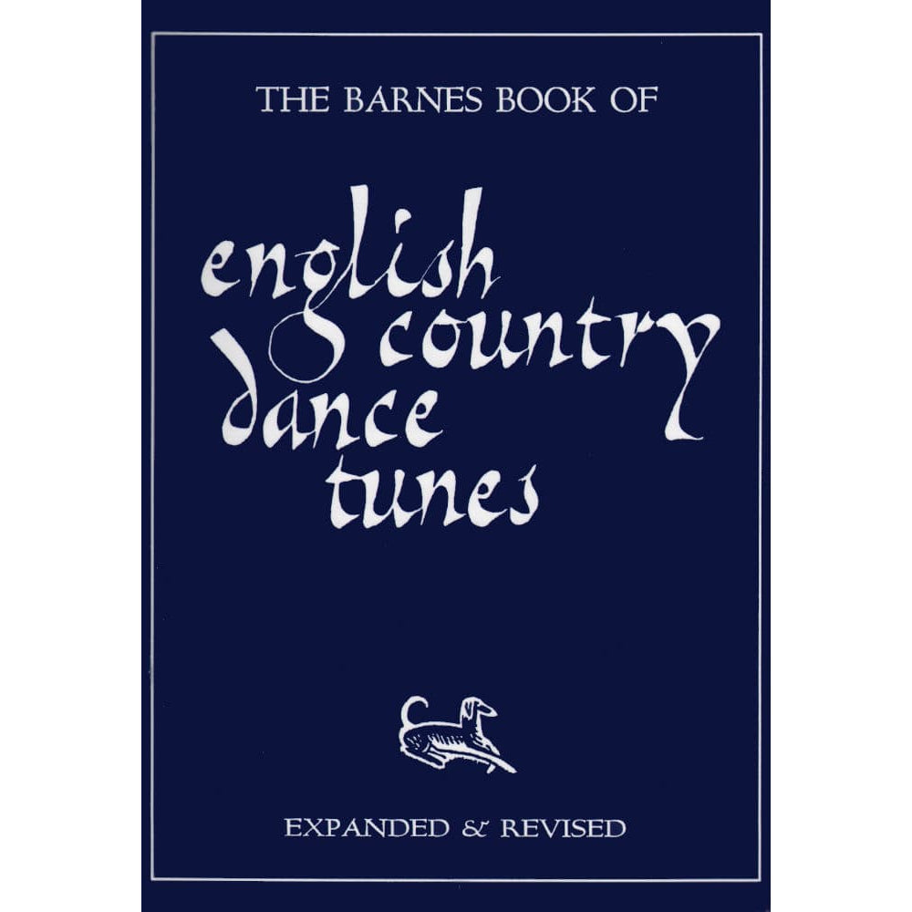 The Barnes Book of English Country Dance Tunes - Volume 1