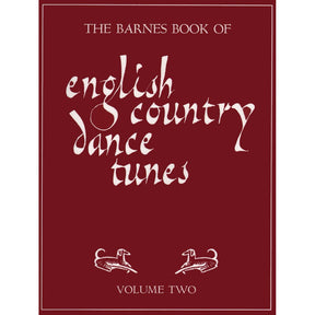 The Barnes Book of English Country Dance Tunes - Volume 2