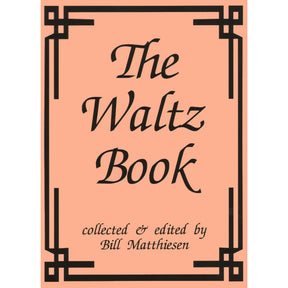 The Waltz Book for Violin - Collected and Edited by Bill Matthiesen