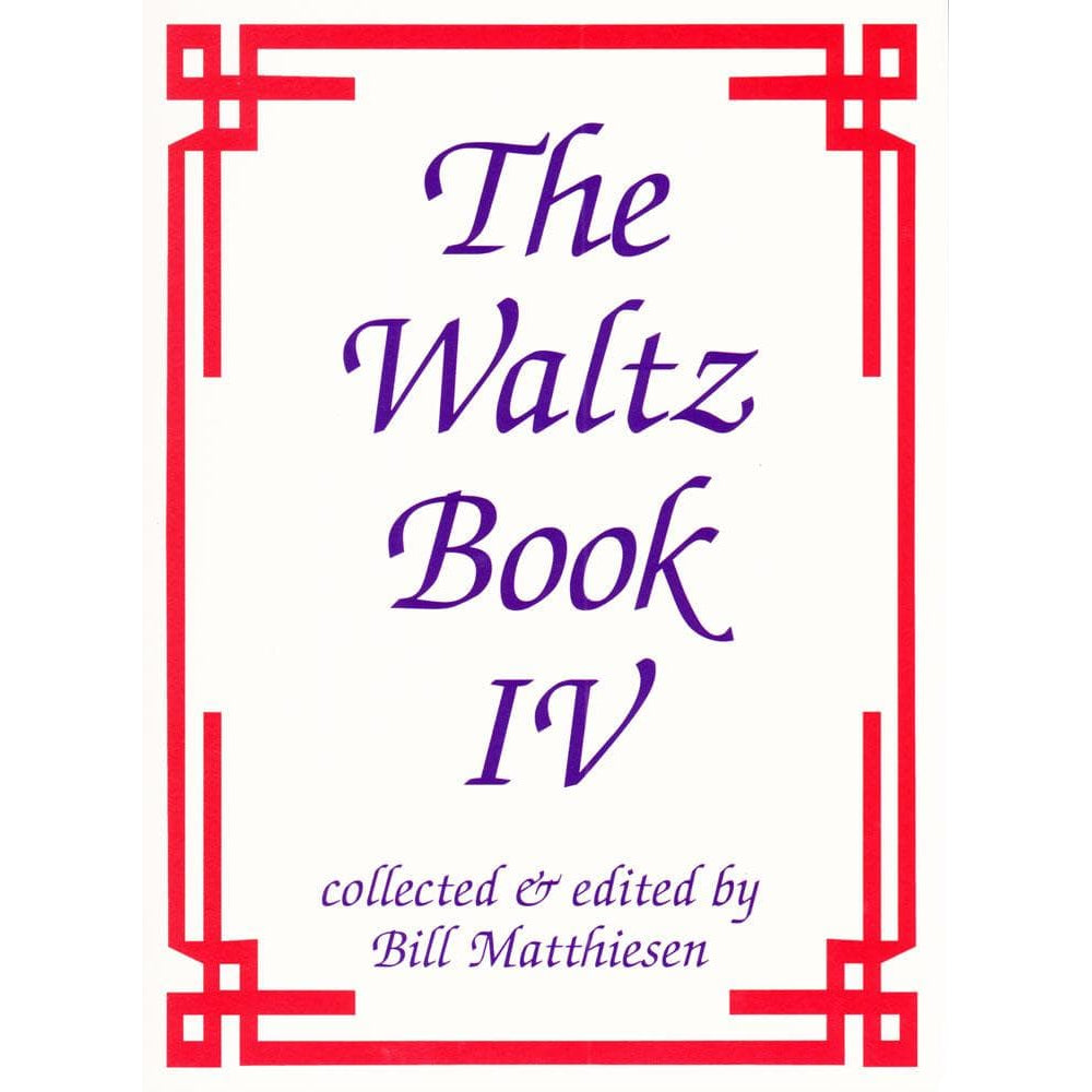 The Waltz Book, Volume 4 - for Violin - edited by Bill Matthiesen