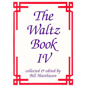 The Waltz Book, Volume 4 - for Violin - edited by Bill Matthiesen