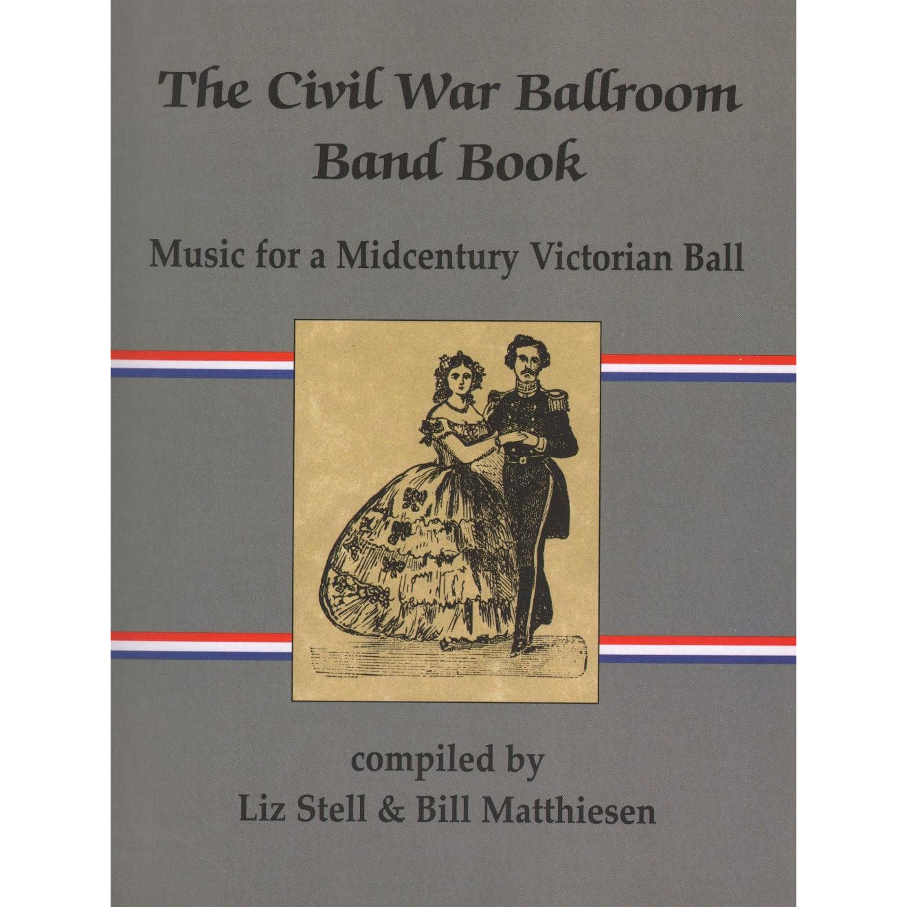 Stell/Matthiesen - The Civil War Ballroom Band Book For 1-2 Vioilns
