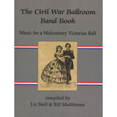 Stell/Matthiesen - The Civil War Ballroom Band Book For 1-2 Vioilns
