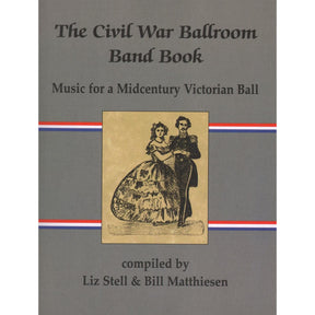 Stell/Matthiesen - The Civil War Ballroom Band Book For 1-2 Vioilns